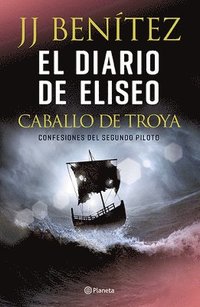 bokomslag El Diario de Eliseo: Caballo de Troya / Elisha's Diary: Trojan Horse