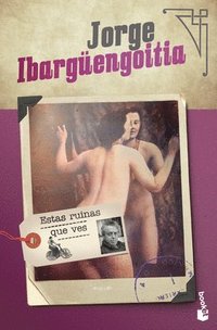 bokomslag Estas Ruinas Que Ves (Novela) / These Ruins That You See (a Novel)