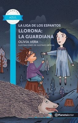 bokomslag La Liga de Los Espantos. Llorona: La Guardiana / The Scare League. Llorona: The Guardian