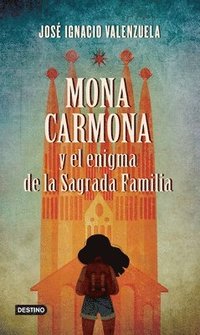 bokomslag Mona Carmona Y El Enigma de la Sagrada Familia