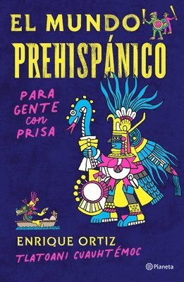 bokomslag El Mundo Prehispánico Para Gente Con Prisa