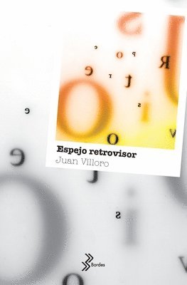 Juan Villoro - Espejo Retrovisor, Häftad
