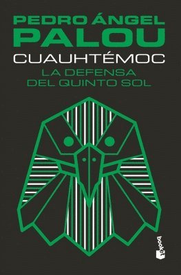 Pedro Ángel Palou - Cuauhtémoc, Häftad
