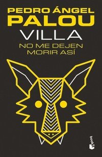 bokomslag Villa. No Me Dejen Morir Así