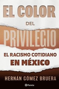 bokomslag El Color del Privilegio
