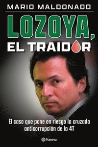 bokomslag Lozoya, el traidor