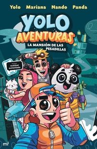 bokomslag Yolo Aventuras 1. La Mansión de Las Pesadillas / Yolo Adventures 1. the Mansion of Nightmares