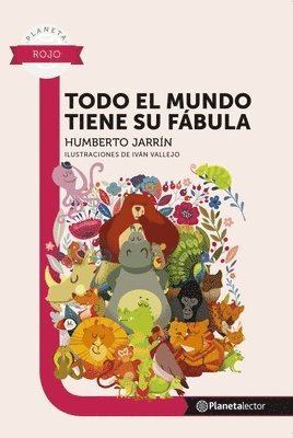 Todo El Mundo Tiene Su Fbula / Everyone Has Their Fable 1