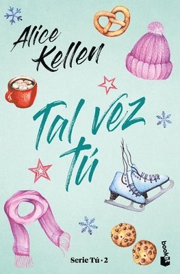 Alice Kellen - Tal Vez Tú / Maybe You, Häftad