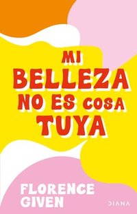 bokomslag Mi Belleza No Es Cosa Tuya