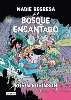 Nadie Regresa del Bosque Encantado / No One Returns from the Enchanted Forest 1