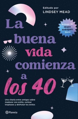 bokomslag La Buena Vida Comienza a Los 40