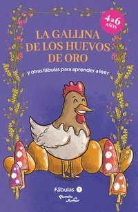 bokomslag Fábulas 1: La Gallina de Los Huevos de Oro Y Otras Fábulas Para Aprender a Leer / The Hen and the Golden Eggs and Other Fables to Learn Reading (Spanish)
