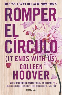 Romper El Círculo / It Ends with Us (Spanish Edition) 1