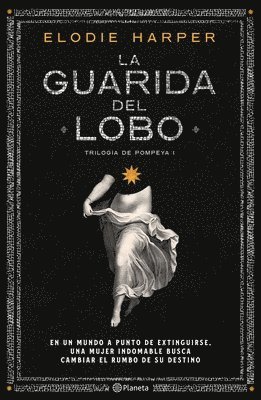 Elodie Harper - La Guarida del Lobo, Häftad