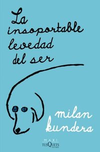 bokomslag La Insoportable Levedad del Ser / The Unbearable Lightness of Being