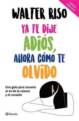 Walter Riso - YA Te Dije Adiós, Ahora Cómo Te Olvido / I've Said Goodbye, Now How Do I Forget You, Häftad