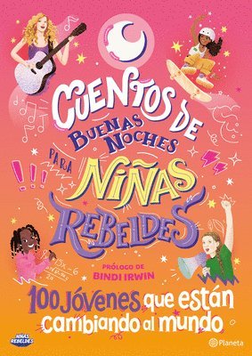 Cuentos de Buenas Noches Para Niñas Rebeldes 5: 100 Jóvenes Que Están Cambiando El Mundo 1