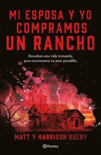 bokomslag Mi Esposa Y Yo Compramos Un Rancho