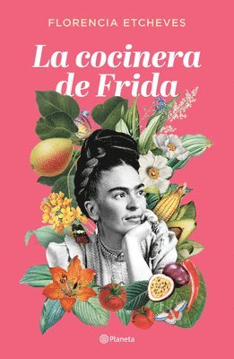 Florencia Etcheves - La Cocinera de Frida, Häftad