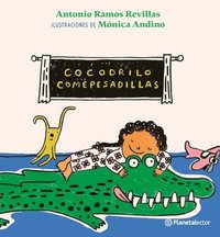 bokomslag Cocodrilo Comepesadillas / The Nightmare-Eating Crocodile