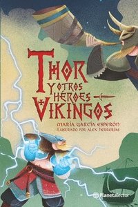 bokomslag Thor Y Otros Hroes Vikingos / Thor and Other Viking Heroes