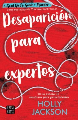 Desaparición Para Expertos / Good Girl, Bad Blood (Spanish Edition) 1