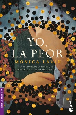 Mónica Lavín - Yo, La Peor, Häftad