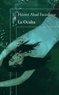 bokomslag La Oculta / The Hideaway