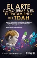 Gabriela Gallardo Saavedra - El arte como terapia en el tratamiento con TDAH, Häftad