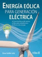 Omar Guillén Solís - Energía eólica para generación eléctrica, Häftad