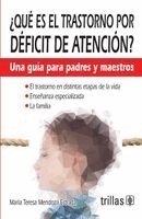 María Teresa Mendoza Estrada - ¿Qué es el trastorno por déficit de atención?, Häftad