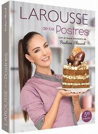 bokomslag Larousse de Los Postres Con Toque Mexicano