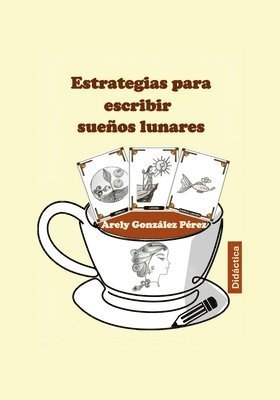 Estrategias para escribir sueños lunares 1