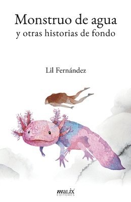 Monstruo de agua y otras historias de fondo