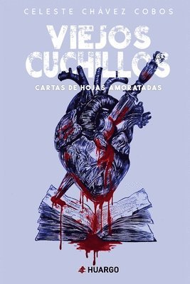 bokomslag Viejos cuchillos: Cartas de hojas amoratadas