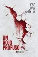 José Juan Aboytia - rojo profuso, Häftad. Tillgänglighet: Lägg i varukorg