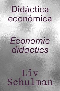 bokomslag LIV Schulman: Economic Didactics