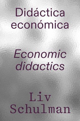 LIV Schulman: Economic Didactics 1