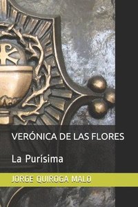 bokomslag Verónica de Las Flores: La Purísima