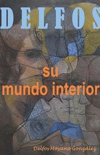 bokomslag Delfos: Su mundo interior