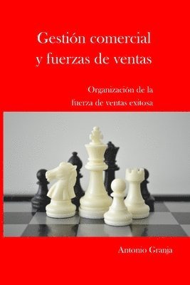 bokomslag Gestion Comercial Y Fuerzas de Ventas: Organizacion de la Fuerza de Ventas Exitosa