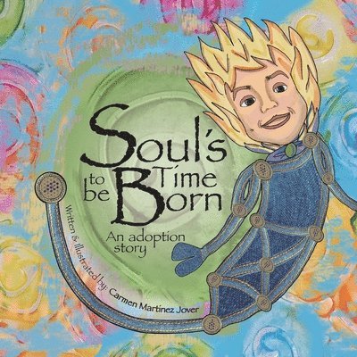 Soul's Time to be Born, an adoption story for boys 1