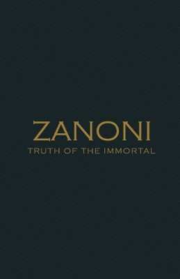 bokomslag Zanoni. Truth of the Immortal.