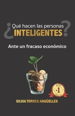 bokomslag Qué Hacen Las Personas Inteligentes? Ante Un Fracaso Económico