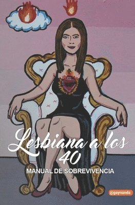 bokomslag Lesbiana a los 40. Manual de Sobrevivencia.