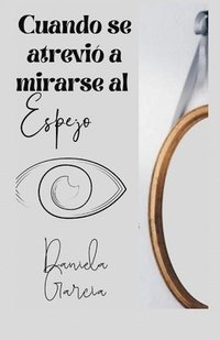 bokomslag Cuando Se Atrevió a Mirarse Al Espejo