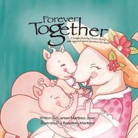 bokomslag Forever Together, a single mum by choice story with egg and sperm donation for twins