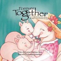 bokomslag Forever Together, a single mum by choice story with egg and sperm donation for twins