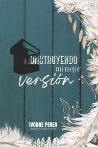 bokomslag Construyendo mi mejor versión